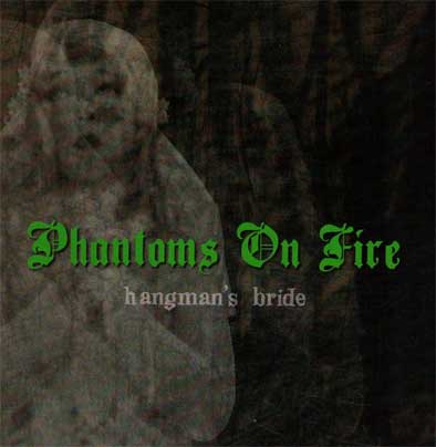 Phantoms On Fire - Hangman´s Bride (CD)