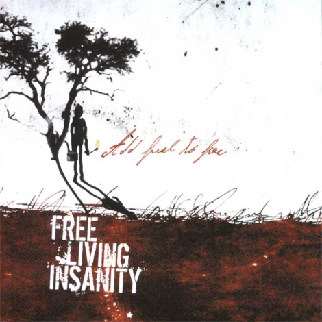 Free Living Insanity - Add fuel to fire (CD)