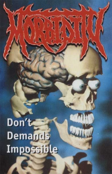 Morbidity - Don´t Demand Impossible (MC)