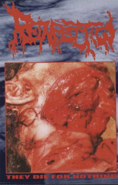 Reinfection - They Die for Nothing (MC)