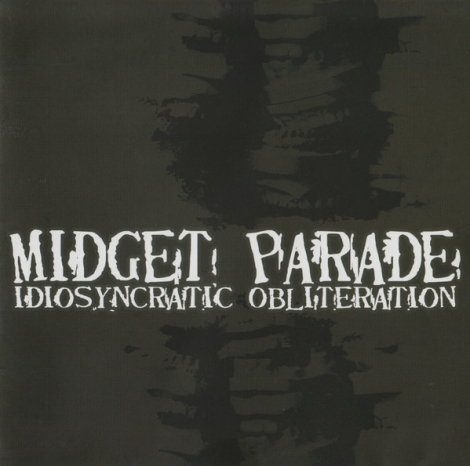 Midget Parade - Idiosyncratic Obliteration (CD)
