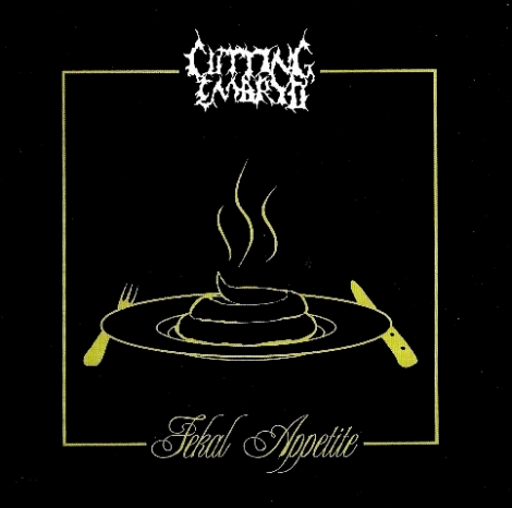 Cutting Embryo - Fekal Appetite (CD)