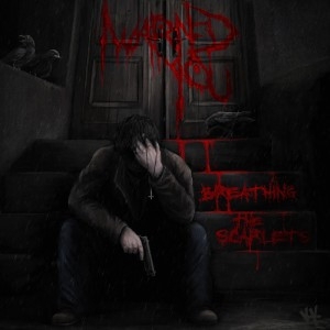 I Warned You - Breathing The Scarlets (CD)
