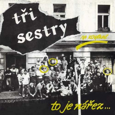 Tři sestry - Na Kovárne, to je nářez (LP)