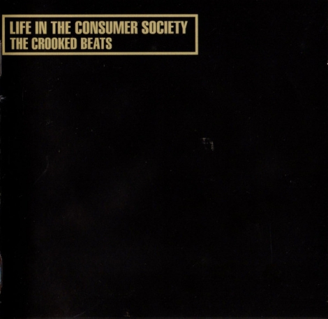 Crooked Beats, The - Life In The Consumer Society (CD)