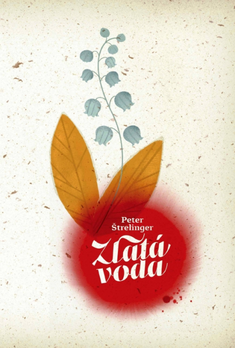 Zlatá voda - Peter Štrelinger