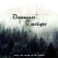 Downcast Twilight - Under The Wings Of The Aquila (CD)