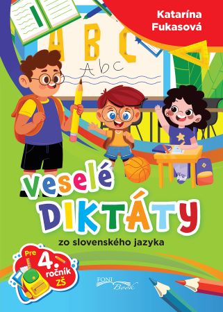 Veselé diktáty zo slovenského jazyka pre 4.ročník ZŠ - 