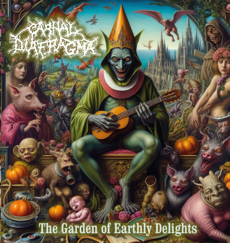 Carnal Diafragma - The Garden of Earthly Delights (LP)