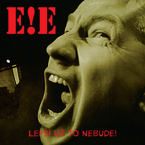 E!E - Lepší už to nebude! (LP)