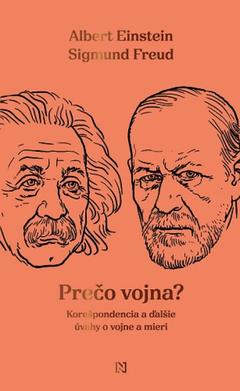 Prečo vojna? - Korešpondencia a ďalšie úvahy o vojne a mieri