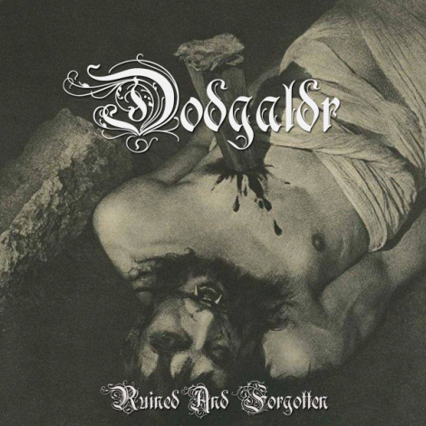 Dödgaldr - Ruined And Forgotten (CD)