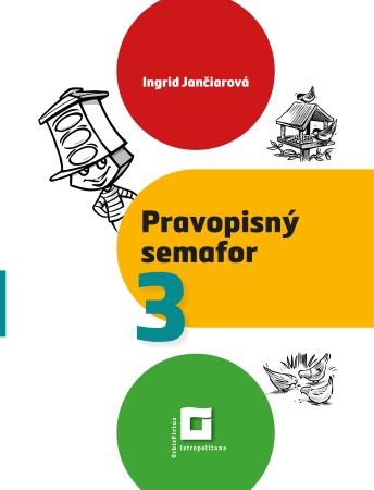Pravopisný semafor 3 - pracovný zošit - 