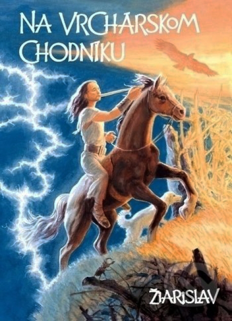 Na vrchárskom chodníku - Žiarislav