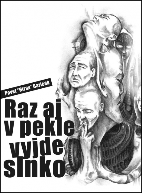 Raz aj v pekle vyjde slnko - Baričák Hirax Pavel